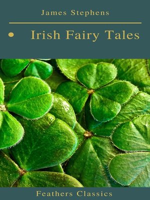 cover image of Irish Fairy Tales (Feathers Classics)